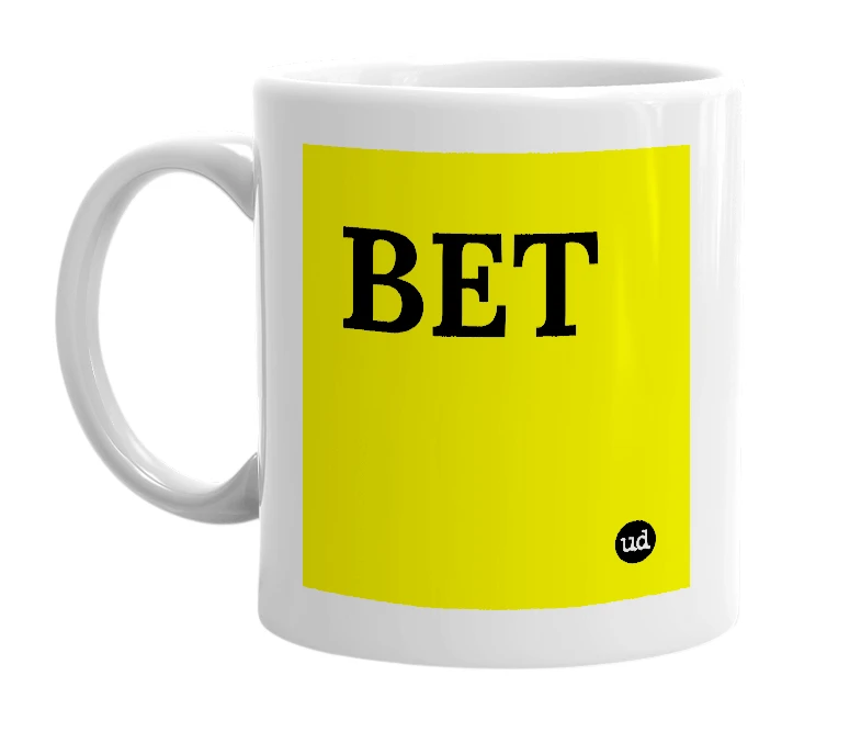 White mug with 'BET' in bold black letters