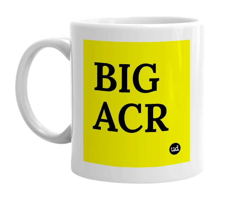 White mug with 'BIG ACR' in bold black letters