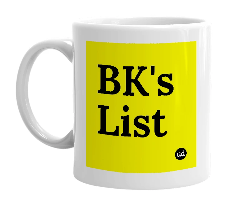 White mug with 'BK's List' in bold black letters
