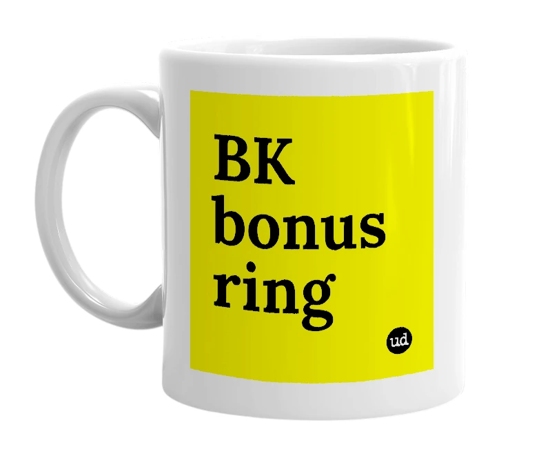 White mug with 'BK bonus ring' in bold black letters