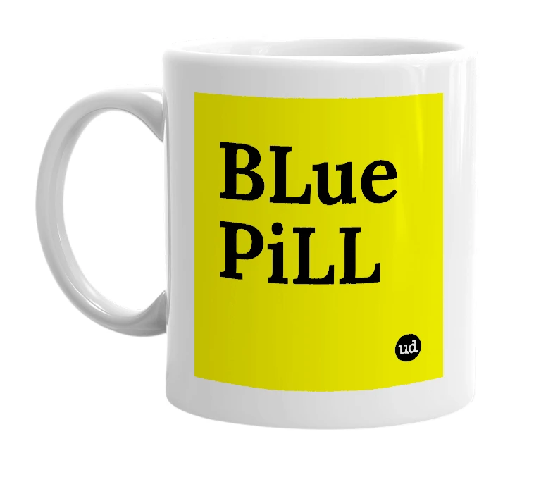 White mug with 'BLue PiLL' in bold black letters