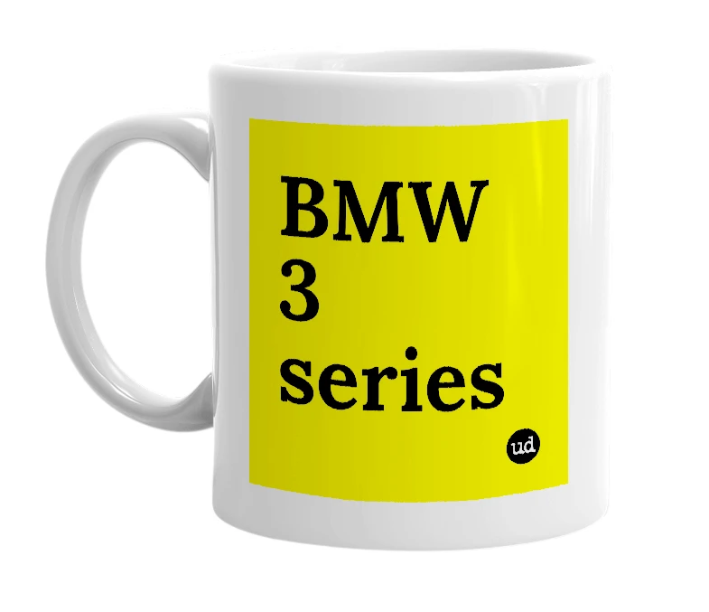 White mug with 'BMW 3 series' in bold black letters
