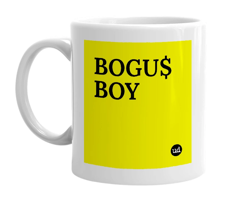 White mug with 'BOGU$ BOY' in bold black letters