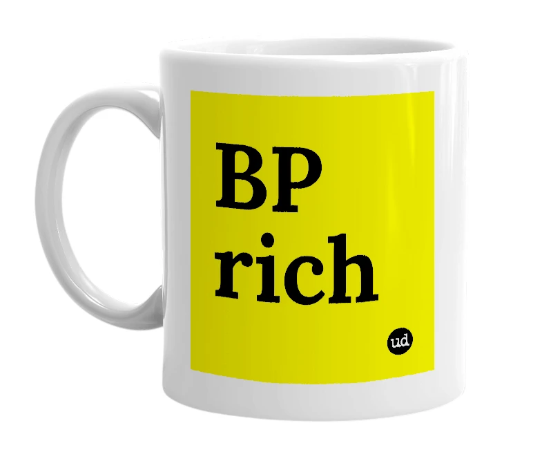 White mug with 'BP rich' in bold black letters