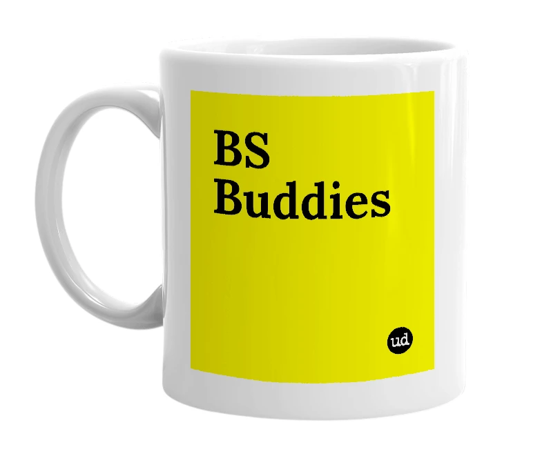 White mug with 'BS Buddies' in bold black letters