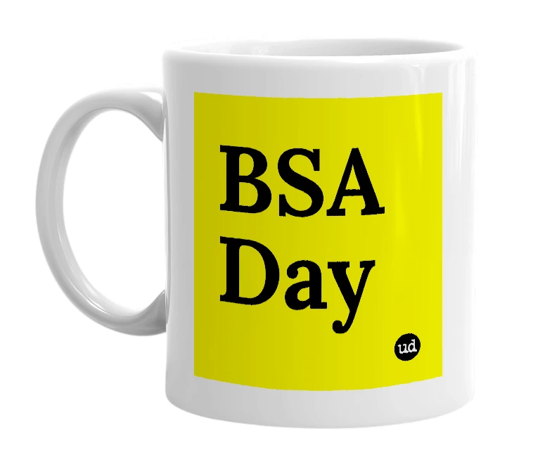 White mug with 'BSA Day' in bold black letters
