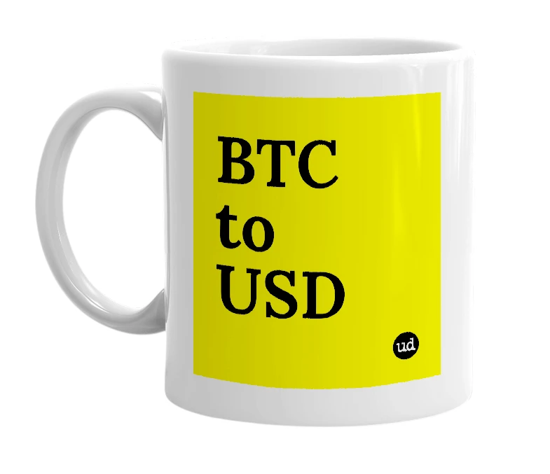 White mug with 'BTC to USD' in bold black letters