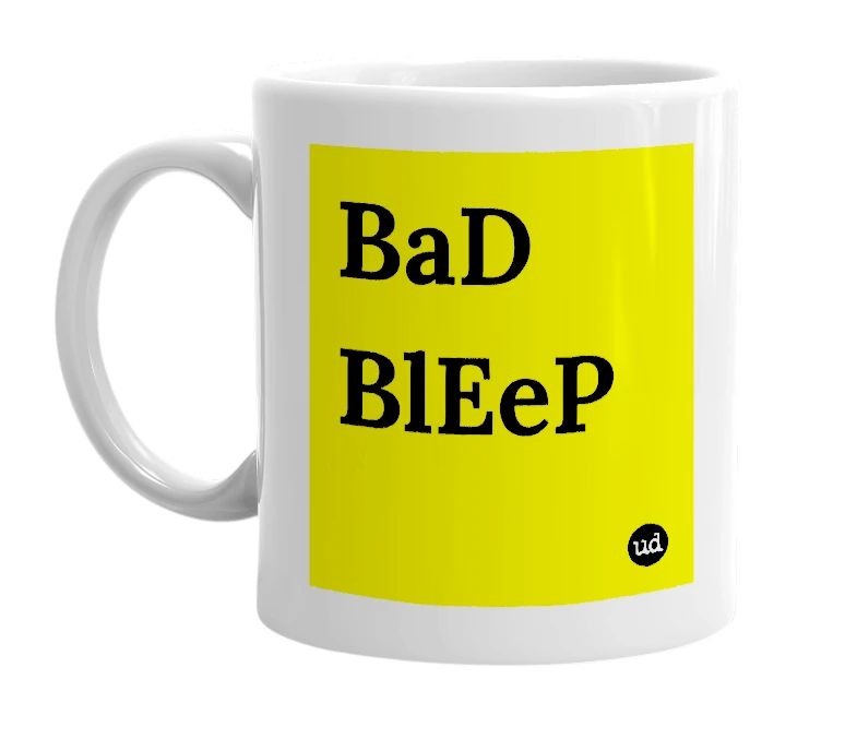 White mug with 'BaD BlEeP' in bold black letters