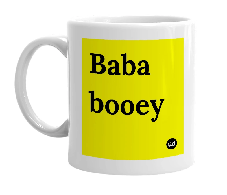 White mug with 'Baba booey' in bold black letters