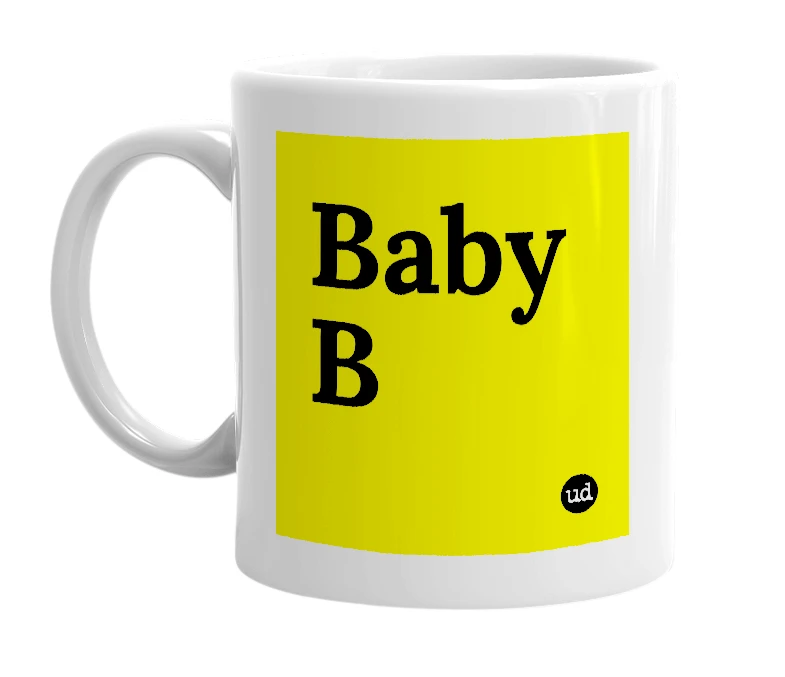 White mug with 'Baby B' in bold black letters