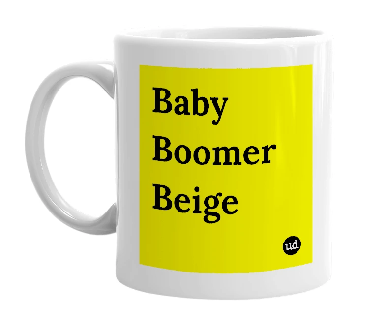 White mug with 'Baby Boomer Beige' in bold black letters