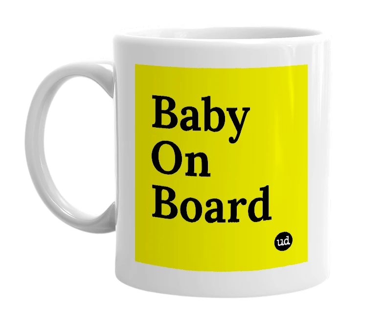 White mug with 'Baby On Board' in bold black letters