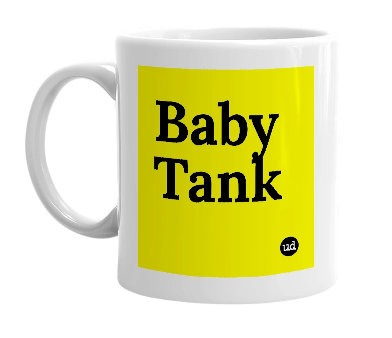 White mug with 'Baby Tank' in bold black letters