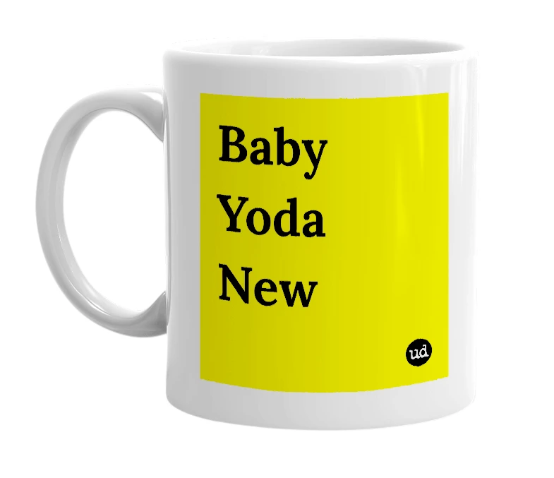 White mug with 'Baby Yoda New' in bold black letters