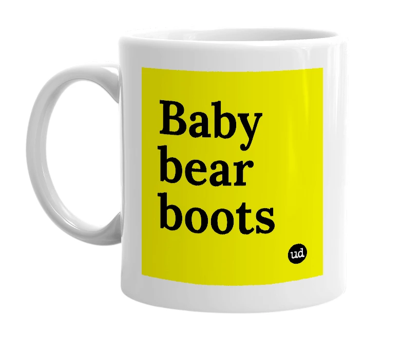 White mug with 'Baby bear boots' in bold black letters