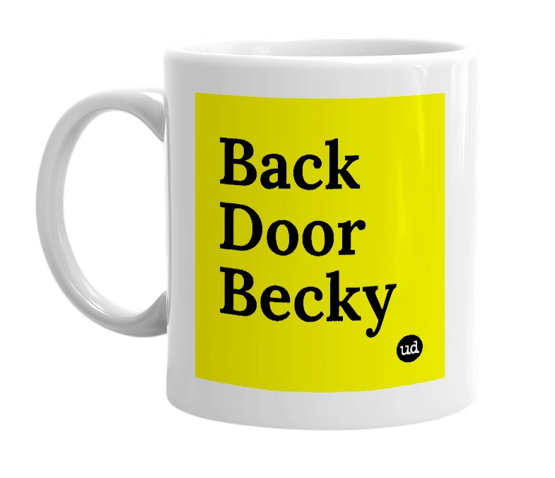 White mug with 'Back Door Becky' in bold black letters