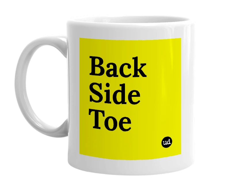 White mug with 'Back Side Toe' in bold black letters