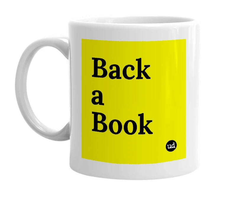White mug with 'Back a Book' in bold black letters