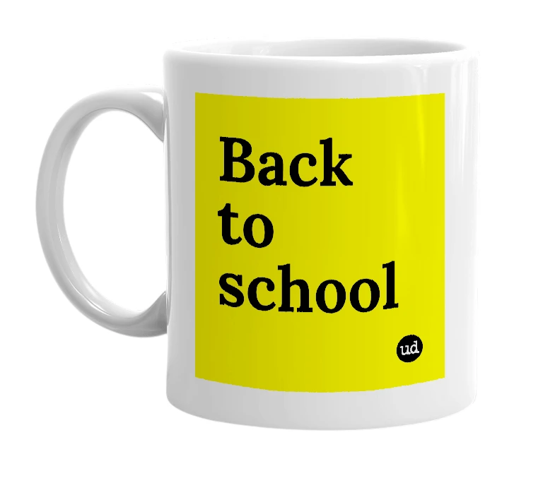 White mug with 'Back to school' in bold black letters