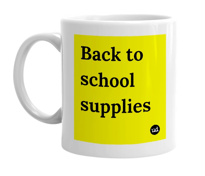 White mug with 'Back to school supplies' in bold black letters