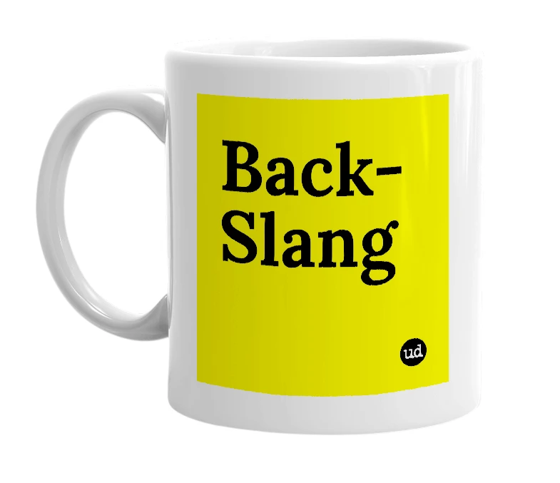 White mug with 'Back-Slang' in bold black letters