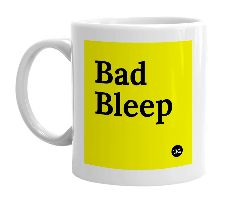White mug with 'Bad Bleep' in bold black letters