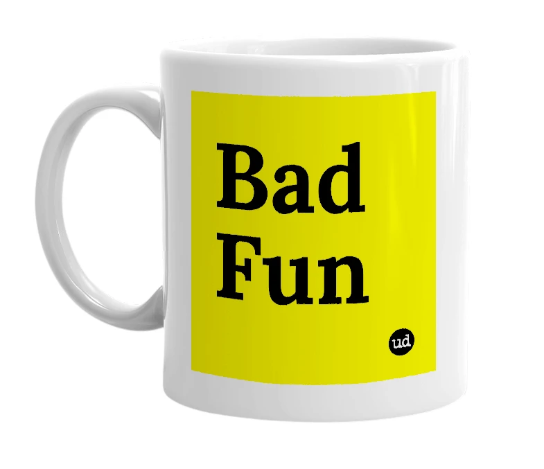 White mug with 'Bad Fun' in bold black letters