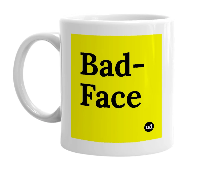 White mug with 'Bad-Face' in bold black letters
