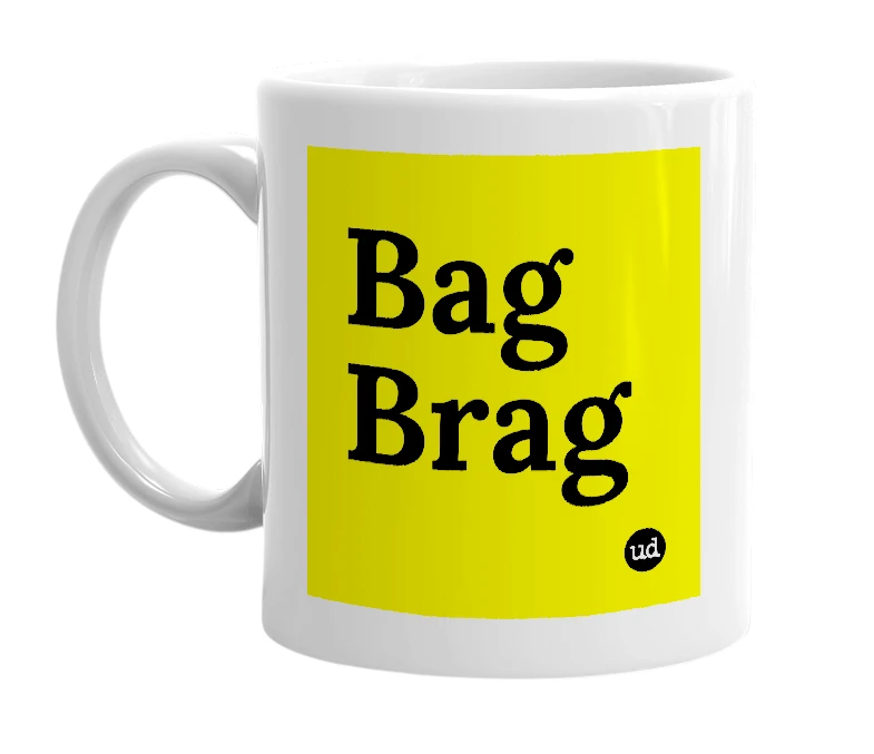 White mug with 'Bag Brag' in bold black letters