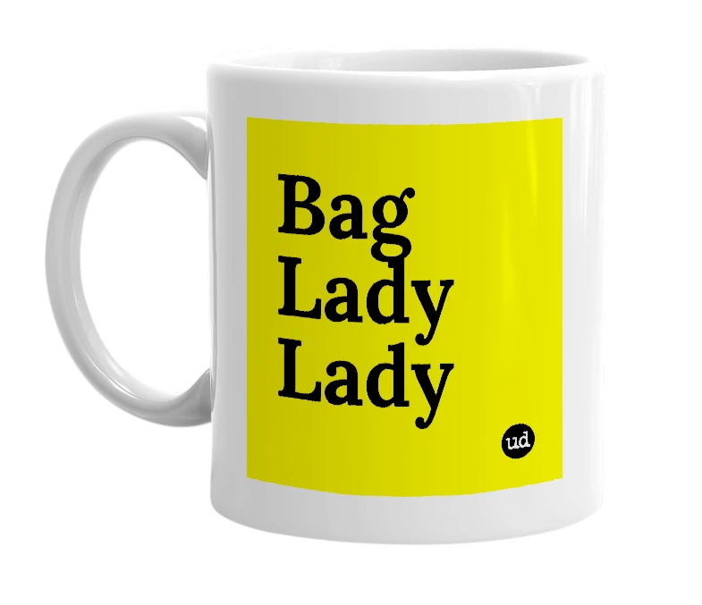 White mug with 'Bag Lady Lady' in bold black letters