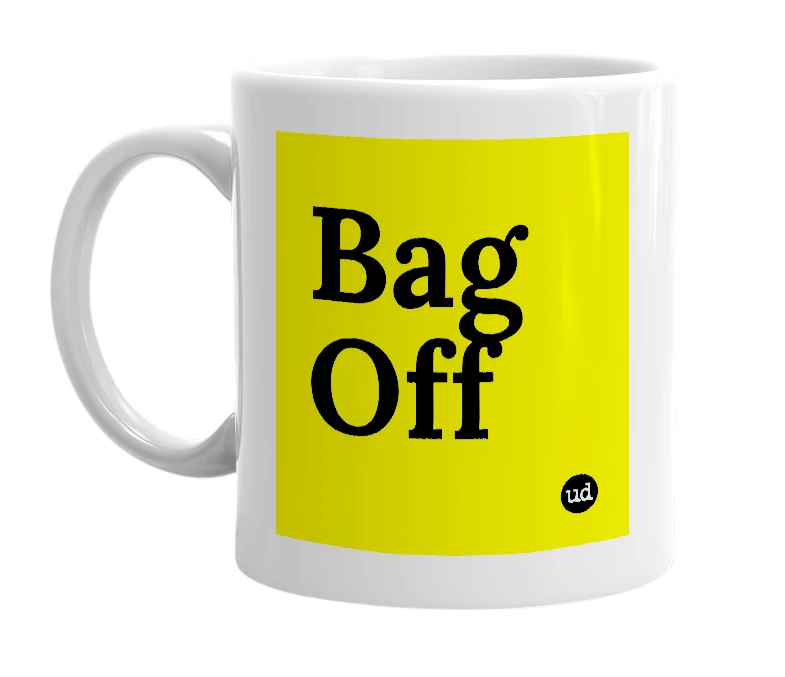 White mug with 'Bag Off' in bold black letters