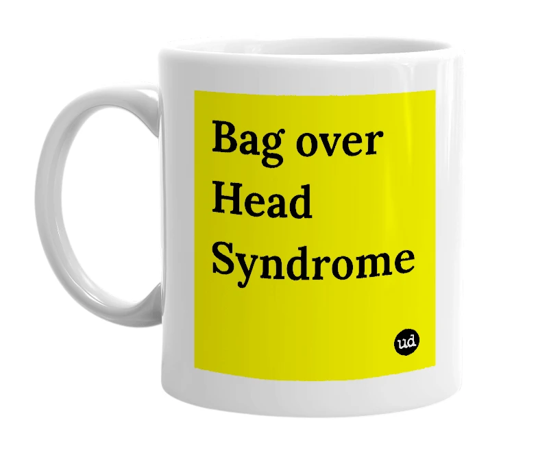 White mug with 'Bag over Head Syndrome' in bold black letters