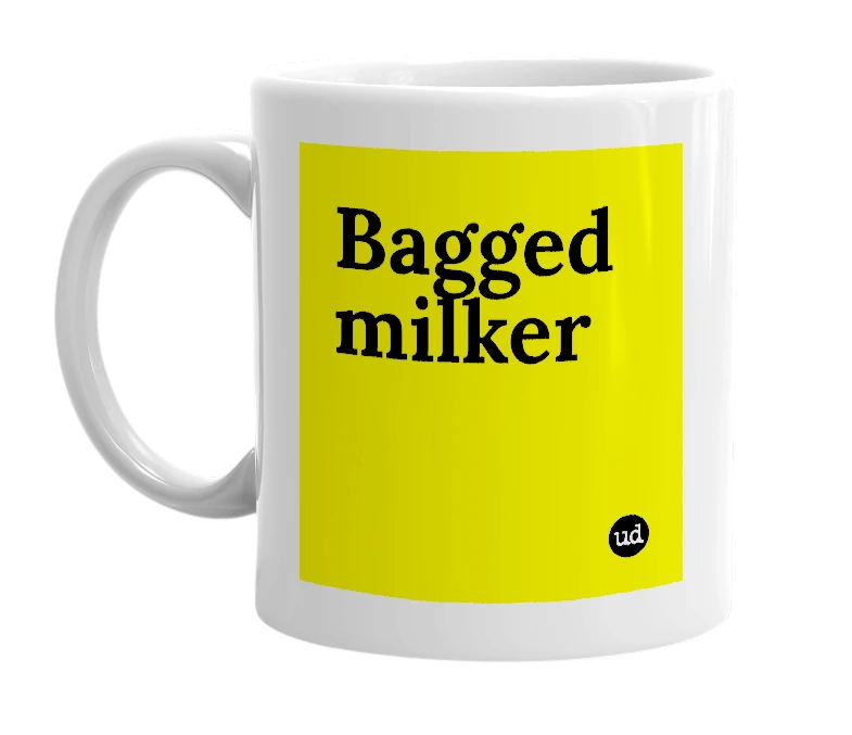 White mug with 'Bagged milker' in bold black letters