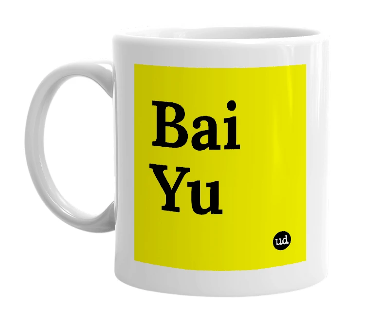 White mug with 'Bai Yu' in bold black letters