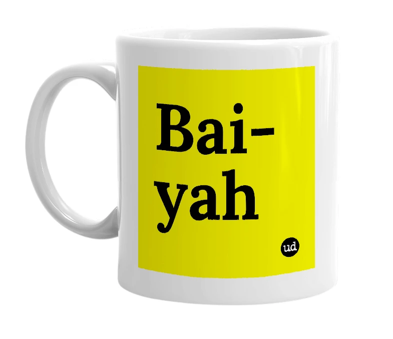 White mug with 'Bai-yah' in bold black letters