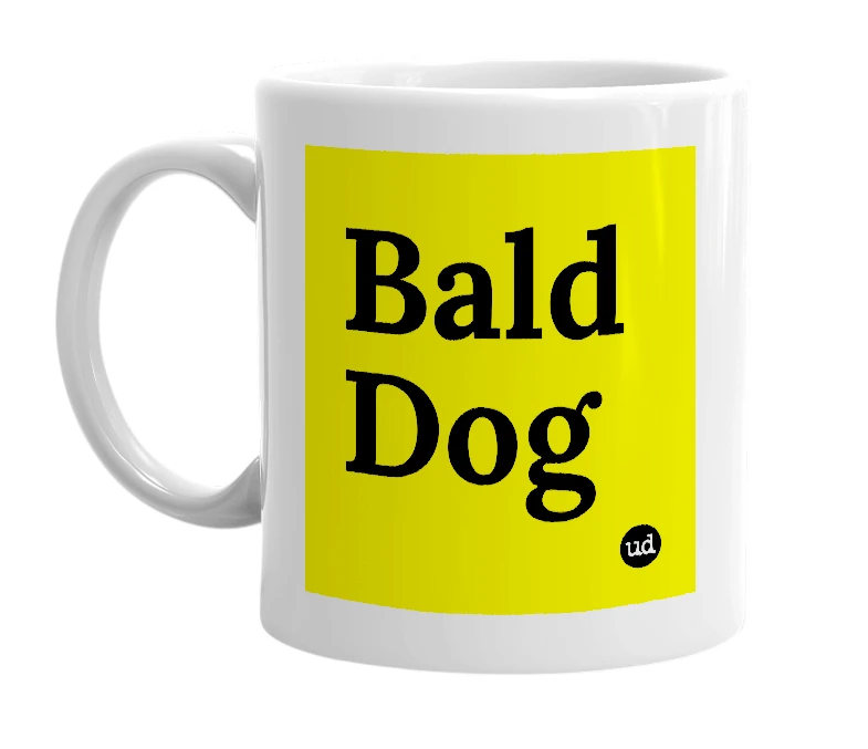 White mug with 'Bald Dog' in bold black letters