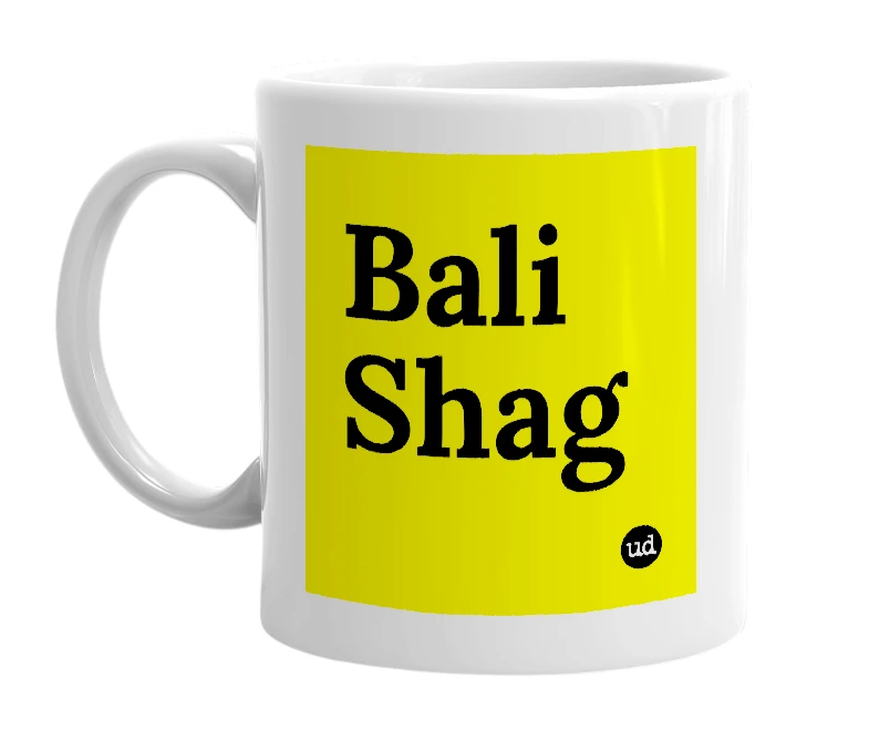 White mug with 'Bali Shag' in bold black letters