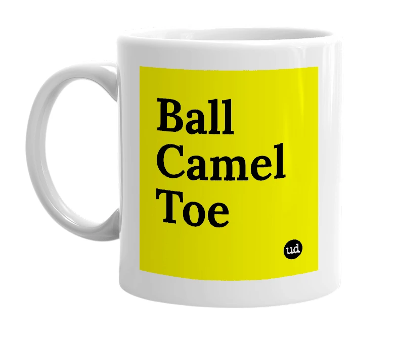 White mug with 'Ball Camel Toe' in bold black letters