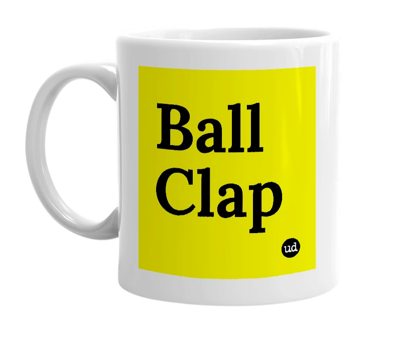 White mug with 'Ball Clap' in bold black letters