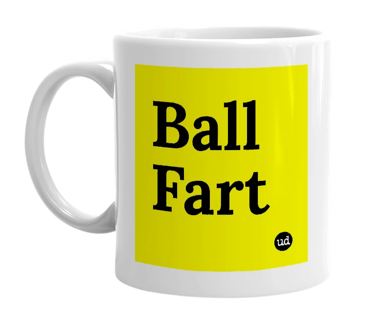 White mug with 'Ball Fart' in bold black letters