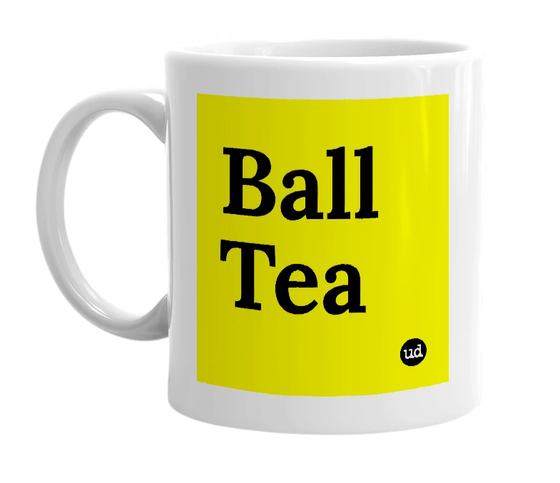 White mug with 'Ball Tea' in bold black letters