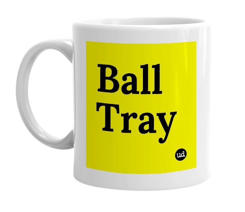 White mug with 'Ball Tray' in bold black letters