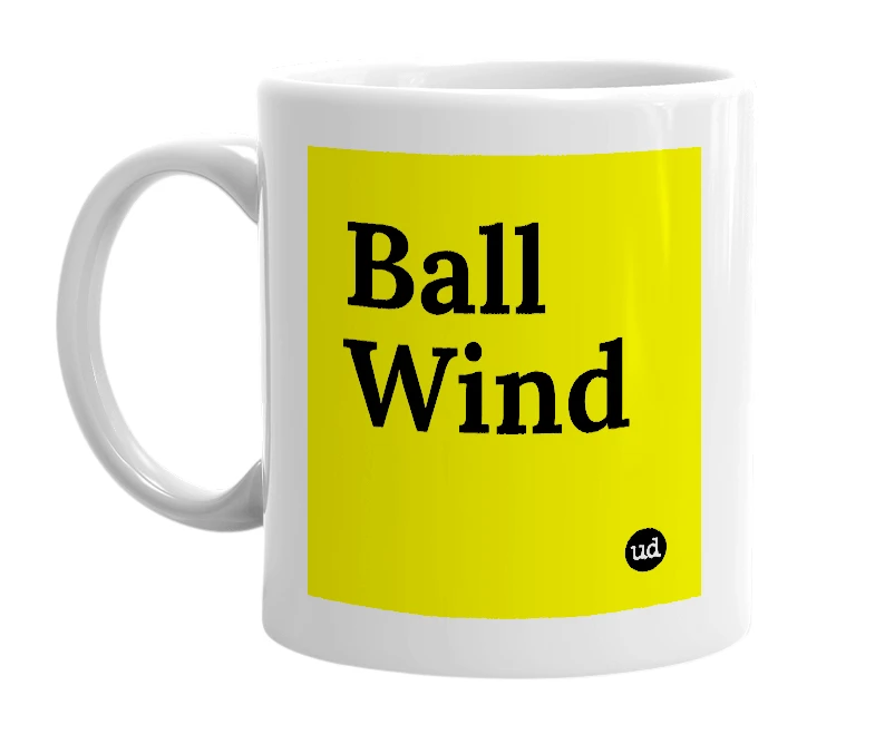 White mug with 'Ball Wind' in bold black letters