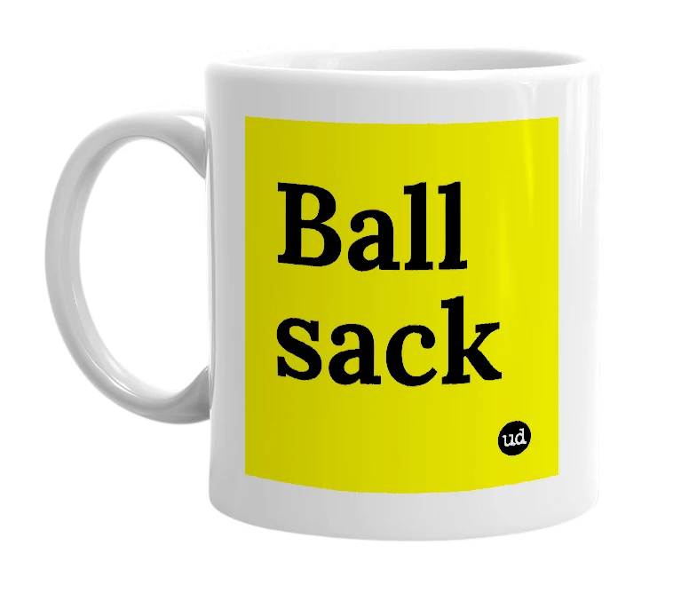 White mug with 'Ball sack' in bold black letters