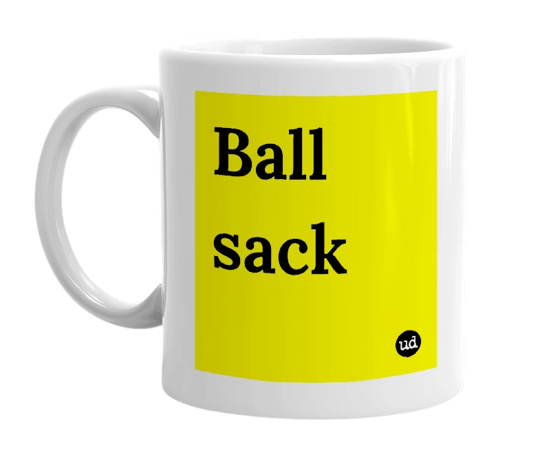 White mug with 'Ball sack' in bold black letters