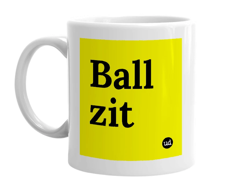 White mug with 'Ball zit' in bold black letters