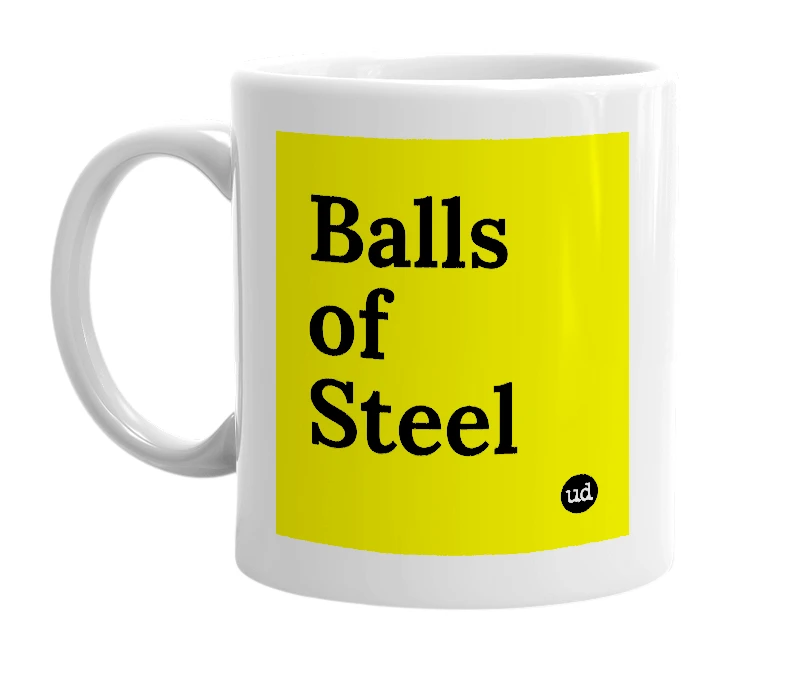 White mug with 'Balls of Steel' in bold black letters