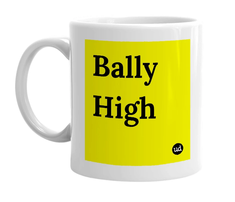 White mug with 'Bally High' in bold black letters