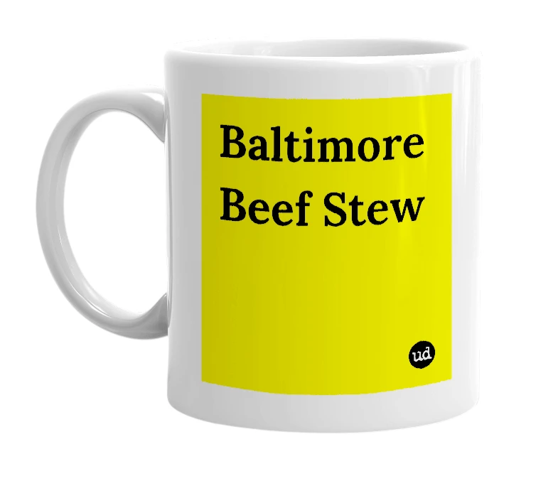 White mug with 'Baltimore Beef Stew' in bold black letters