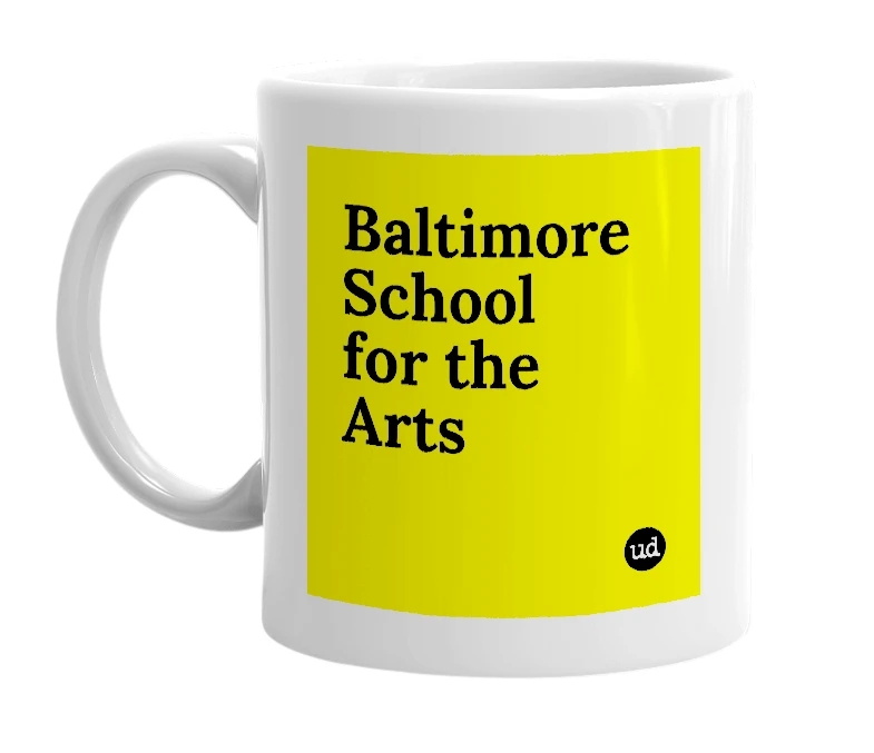 White mug with 'Baltimore School for the Arts' in bold black letters